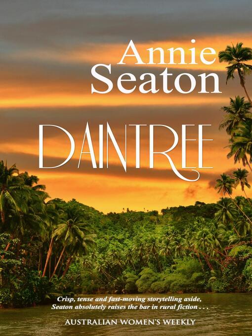 Title details for Daintree by Annie Seaton - Available